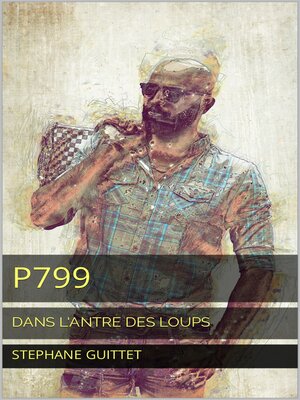 cover image of P799--Dans l'antre des loups
